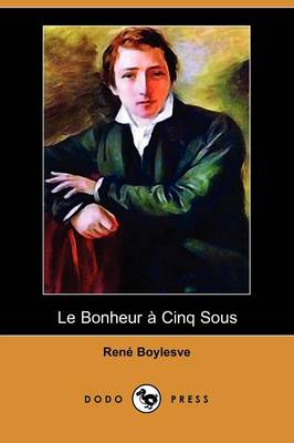 Book cover for Le Bonheur a Cinq Sous (Dodo Press)