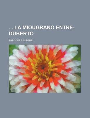 Book cover for La Miougrano Entre-Duberto