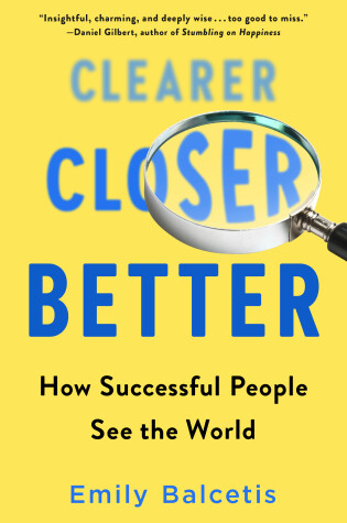 Cover of Clearer, Closer, Better