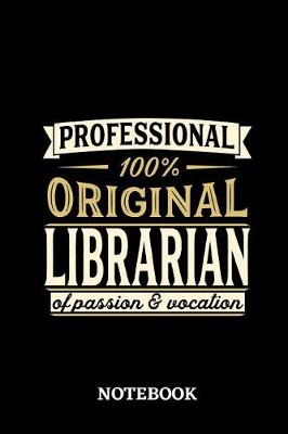Book cover for Professional Original Librarian Notebook of Passion and Vocation