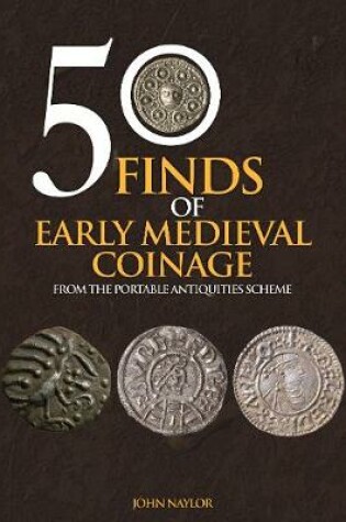 Cover of 50 Finds of Early Medieval Coinage