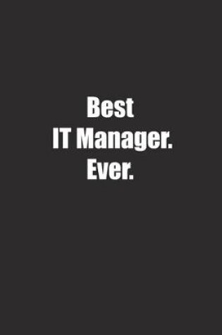 Cover of Best It Manager. Ever.