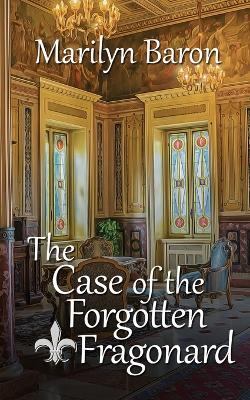 Cover of The Case of the Forgotten Fragonard