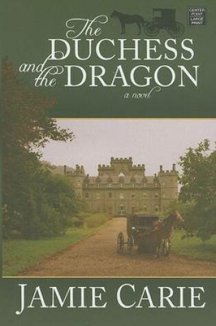 Cover of The Duchess And The Dragon