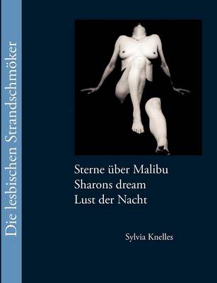 Book cover for Sterne Ber Malibu / Sharons Dream / Lust Der Nacht