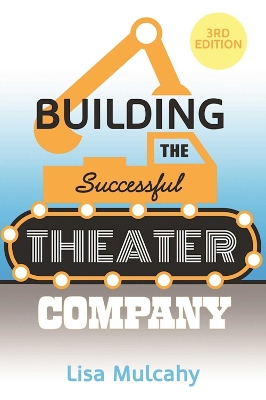 Book cover for Building the Successful Theater Company