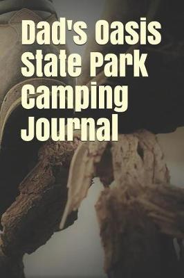 Book cover for Dad's Oasis State Park Camping Journal