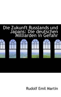 Book cover for Die Zukunft Russlands Und Japans