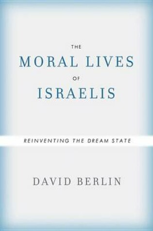 Cover of The Moral Lives of Israelis