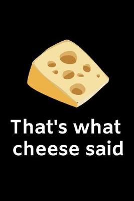 Book cover for That's What Cheese Said