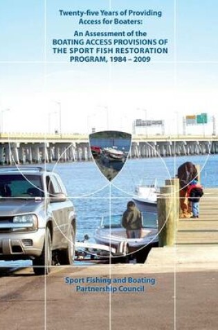 Cover of Twenty-Five Years of Providing Access for Boaters