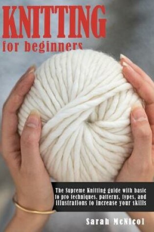 Cover of Knitting For Beginners