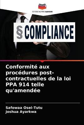 Book cover for Conformite aux procedures post-contractuelles de la loi PPA 914 telle qu'amendee