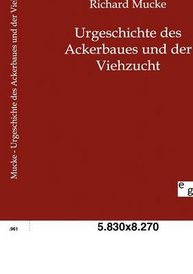 Book cover for Urgeschichte des Ackerbaues und der Viehzucht