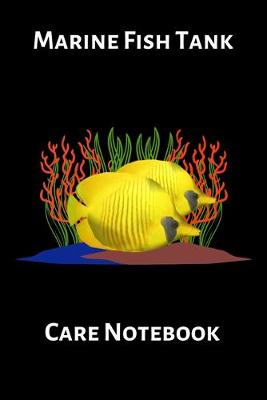 Book cover for Marine Fish Tank Care Notebook