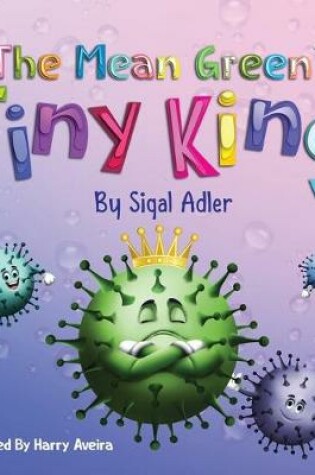 Cover of The Mean Green Tiny King