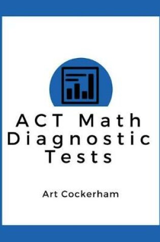 Cover of ACT Math Diagnostic Tests