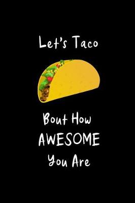 Book cover for Let's Taco Bout How Awesome You Are