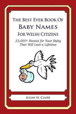 Book cover for The Best Ever Book of Baby Names for Welsh Citizens