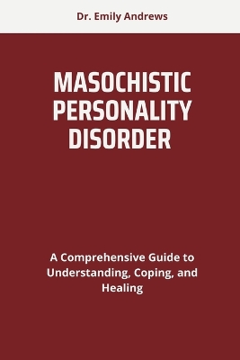 Book cover for Masochistic Personality Disorder