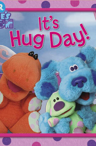Cover of Blues Clues 19 Its Hug Day