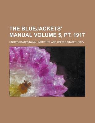 Book cover for The Bluejackets' Manual Volume 5, PT. 1917