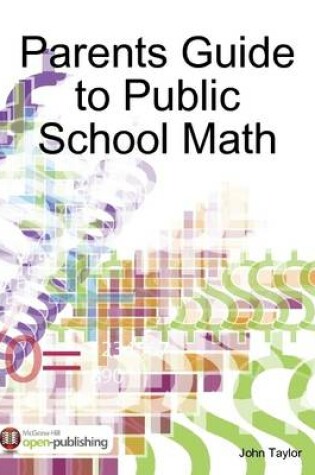 Cover of Parents Guide to Public School Math