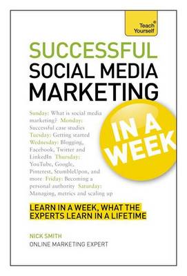 Book cover for Successful Social Media Marketing in a Week: Teach Yourself