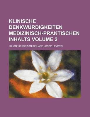 Book cover for Klinische Denkwurdigkeiten Medizinisch-Praktischen Inhalts Volume 2