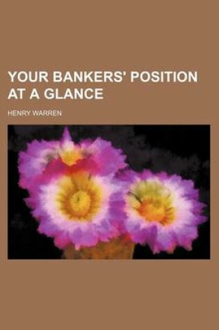 Cover of Your Bankers' Position at a Glance