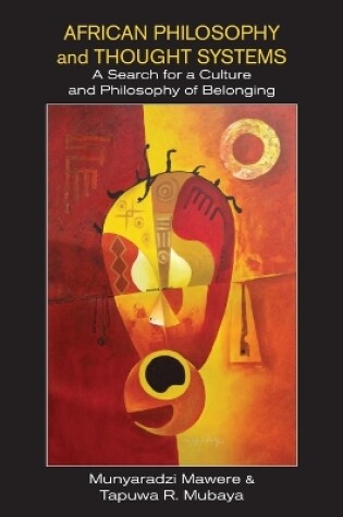 Cover of African Philosophy and Thought Systems. A Search for a Culture and Philosophy of Belonging