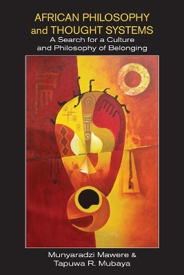 Book cover for African Philosophy and Thought Systems. A Search for a Culture and Philosophy of Belonging