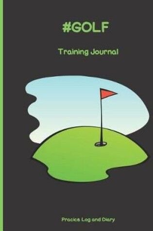 Cover of #GOLF Training Journal