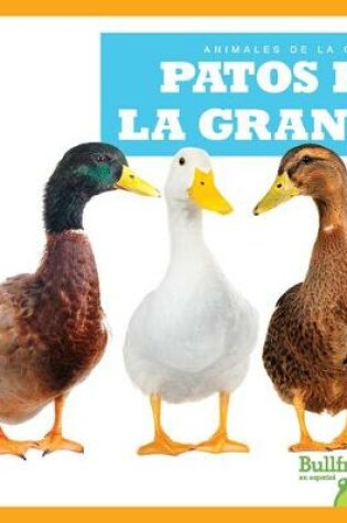 Cover of Patos En La Granja (Ducks on the Farm)