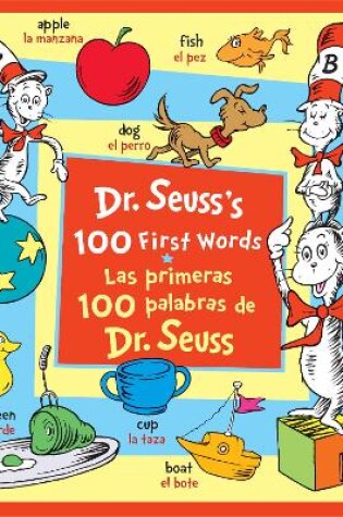 Cover of Dr. Seuss's 100 First Words/Las primeras 100 palabras de Dr. Seuss