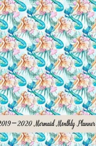 Cover of 2019-2020 Mermaid Monthly Planner