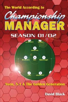 Book cover for The World According to Championship Manager 01/02