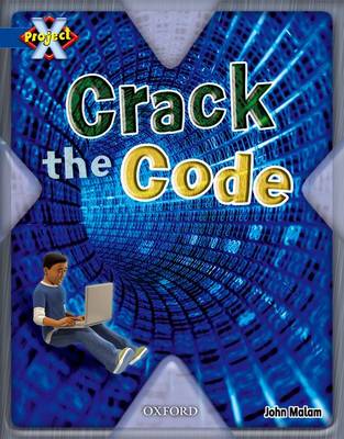 Book cover for Project X: Y5 Blue Band: Top Secret Cluster: Crack the Code