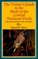 Book cover for The Visitor's Guide to the Birds of Central National Parks Ofthe United States and Canada