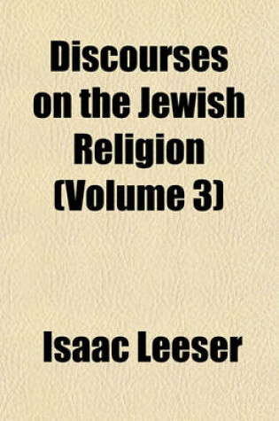 Cover of Discourses on the Jewish Religion (Volume 3)