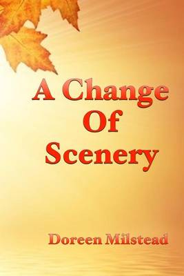 Book cover for A Change Of Scenery