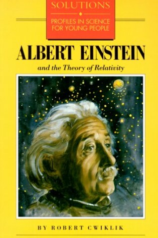 Cover of Albert Einstein and the Theory of Relativity