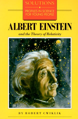 Book cover for Albert Einstein and the Theory of Relativity