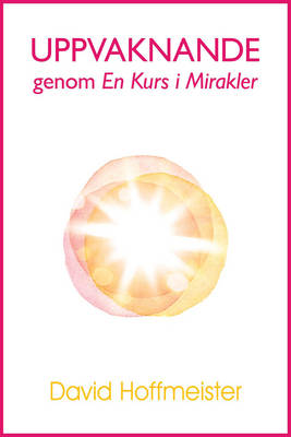 Book cover for Uppvaknande Genom En Kurs I Mirakler