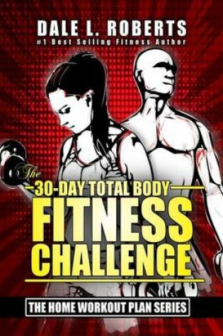 Cover of The 30-Day Total Body Fitness Challenge