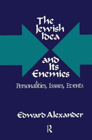 Cover of The Jewish Idea and Its Enemies