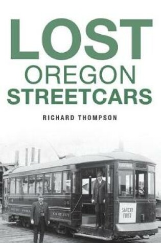 Cover of Lost Oregon Streetcars