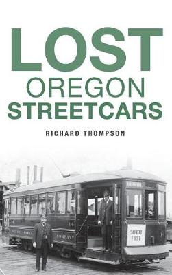 Book cover for Lost Oregon Streetcars