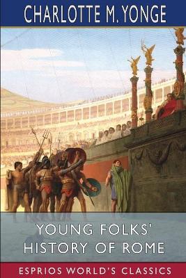 Book cover for Young Folks' History of Rome (Esprios Classics)