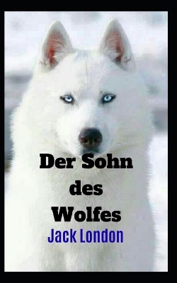 Book cover for Der Sohn des Wolfes